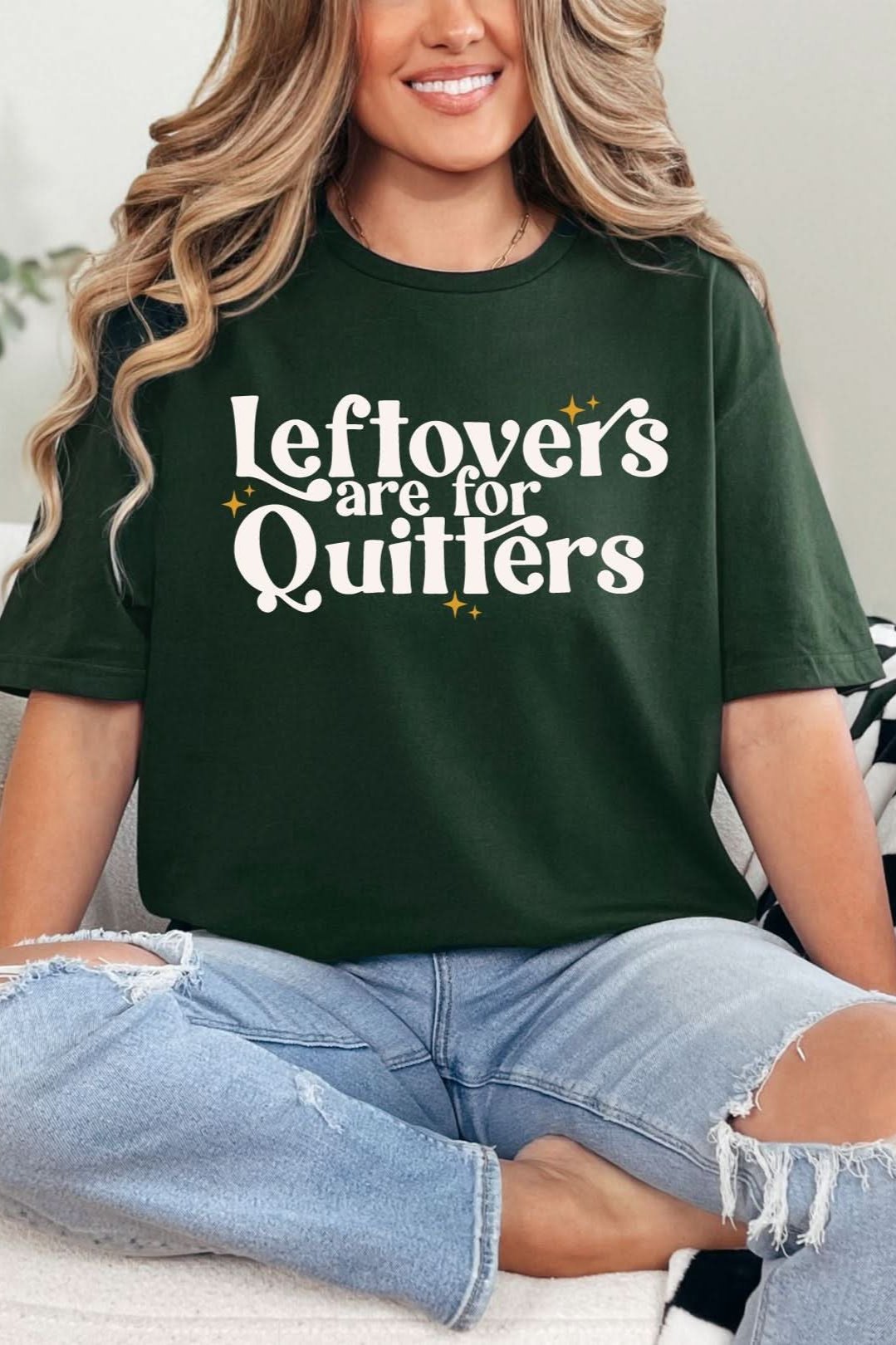 Leftovers Are For Quitters Graphic Tee