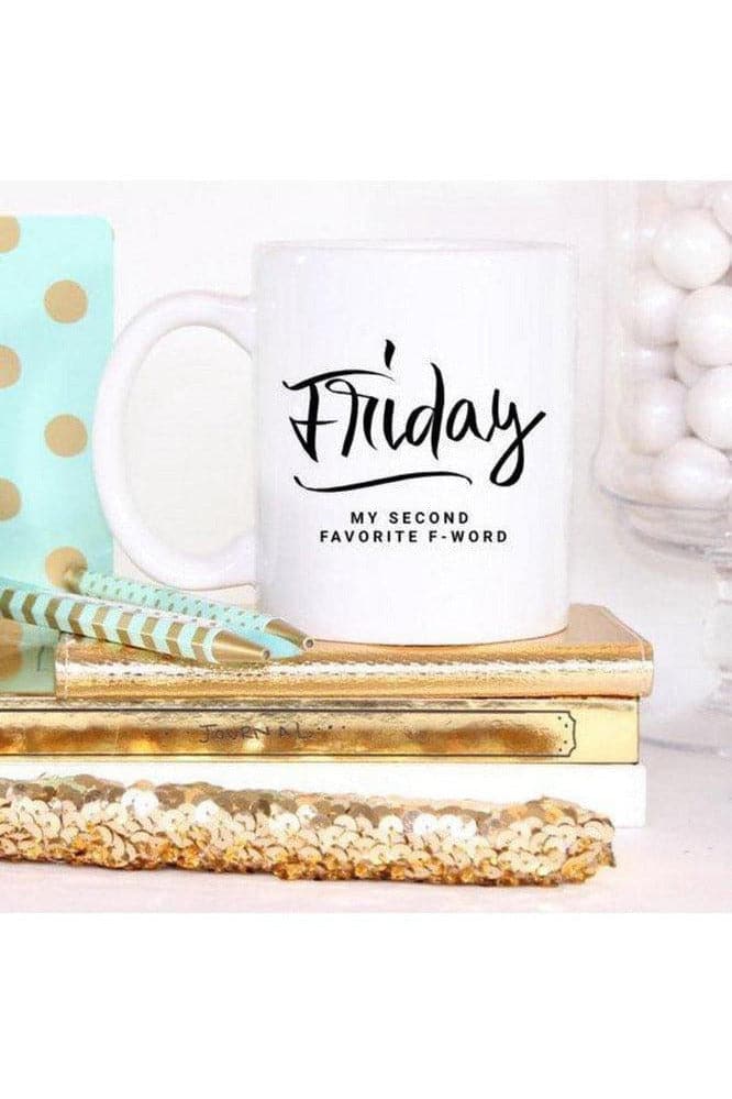 Friday, My Second Favorite F-Word Mug - SwagglyLife Home & Fashion