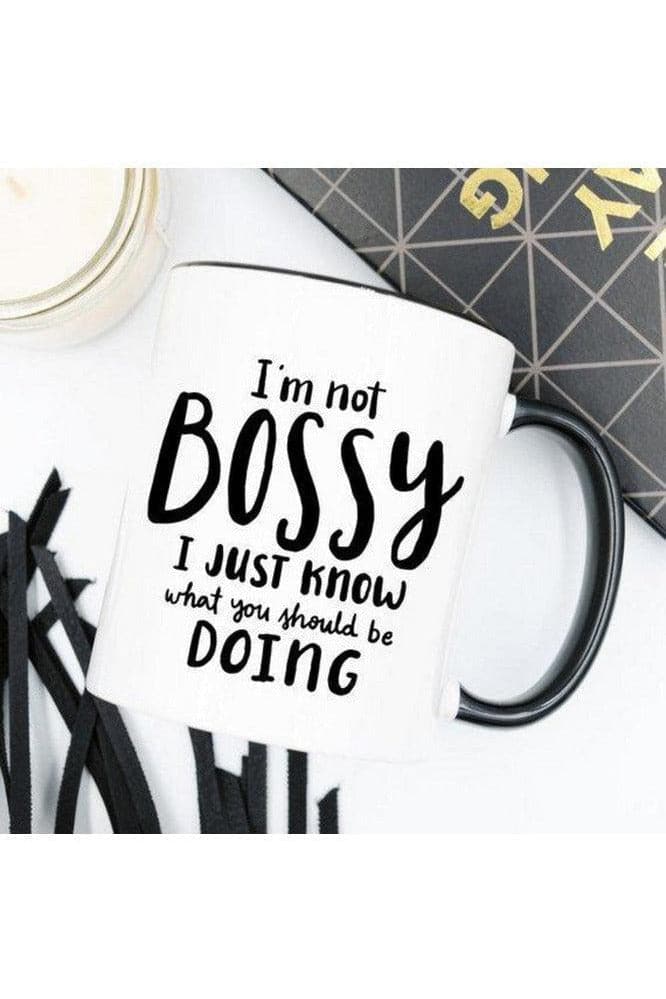 I'm Not Bossy, I Just Know Mug - SwagglyLife Home & Fashion