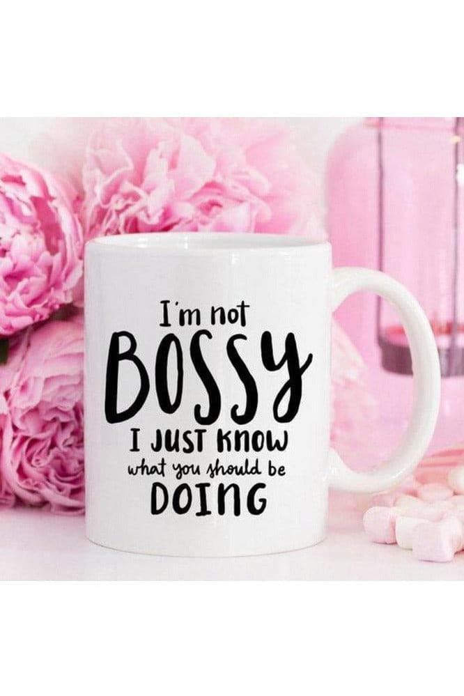 I'm Not Bossy, I Just Know Mug - SwagglyLife Home & Fashion