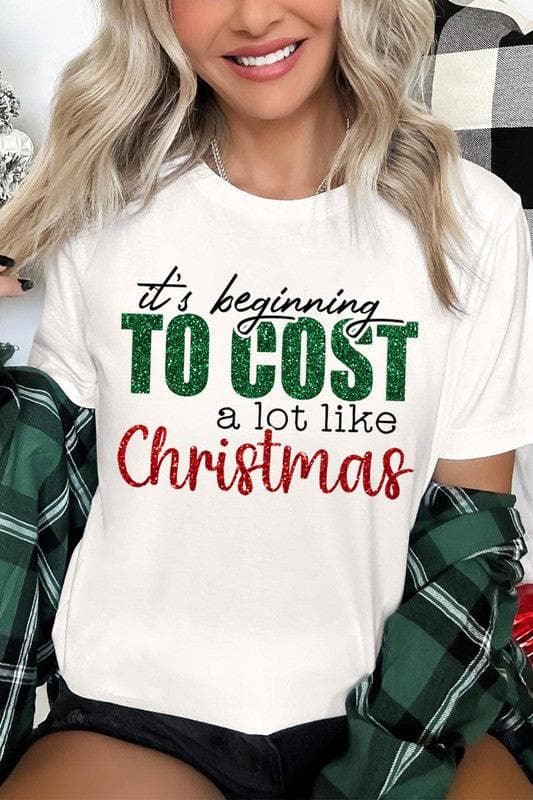 It's Beginning TO COST a lot like Christmas Unisex Graphic Tee - SwagglyLife Home & Fashion