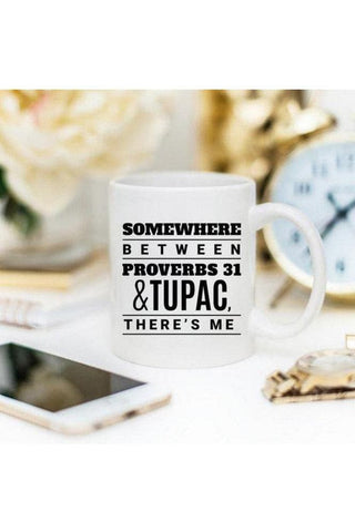 Somewhere Between Proverbs 31 And Tupac, Mug - SwagglyLife Home & Fashion