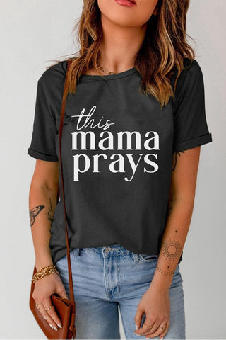 THIS MAMA PRAYS Graphic Tee - SwagglyLife Home & Fashion