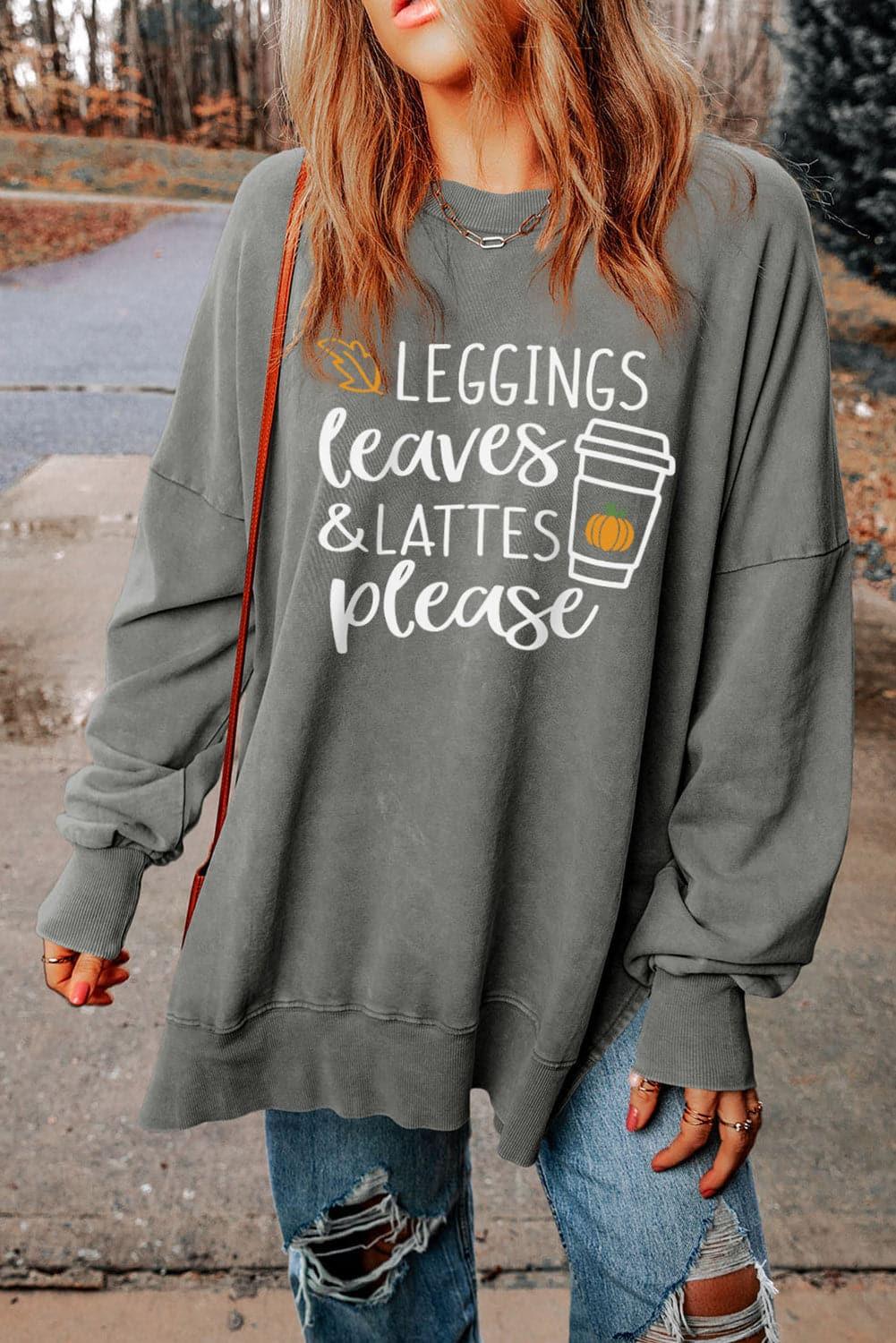 LEGGINGS LEAVES LATTES PLEASE Graphic Sweatshirt - SwagglyLife Home & Fashion